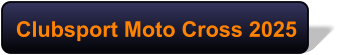 Clubsport Moto Cross 2025